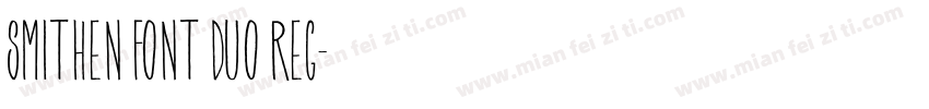 Smithen Font Duo Reg字体转换